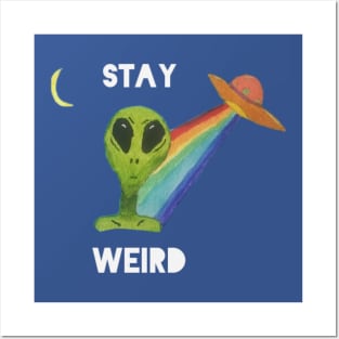 Alien - stay weird Posters and Art